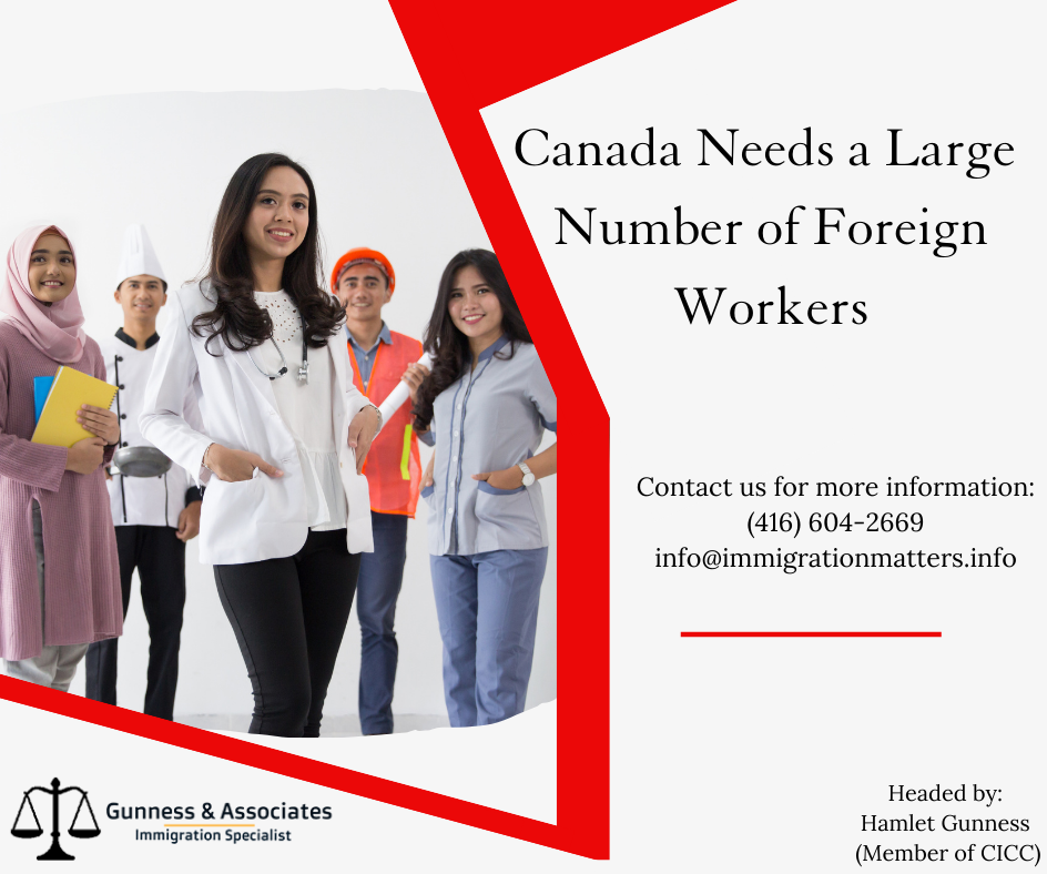 Canada Needs a Large Number of Foreign Workers