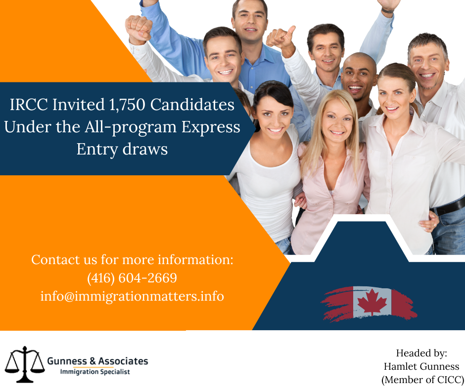 IRCC Invited 1,750 Candidates Under the All-program Express Entry draws (2)
