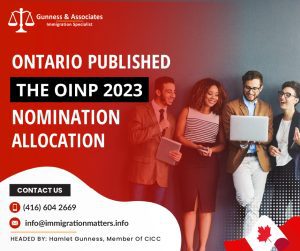 On March 23, 2023, the Government of Ontario released the OINP 2023 nomination allocation. The annual quota for Ontario under the Provincial Nominee Program will be 16,500 in 2023, 6,750 more than last year. Last year, the province nominated 9,750 candidates to apply for permanent residence with Immigration, Refugees and Citizenship Canada (IRCC). This is almost 70 percent higher than the previous year's quota. This year, the province has already issued 10,680 invitations under all OINP`s streams.Compared to only 9,750 in 2022 and 9,000 in 2021, Ontario's quota increased to 16,500 in 2023. Additionally, the province is doubling the number of economic immigrants it selects in 2025 to over 18,000 due to the nearly 300,000 jobs that go unfilled each day. The Ontario government claims that this will aid in resolving the province's severe labor shortage.YearOINP Quota202316,500202417,000* Expected number202518,361Other provinces' annual PNP allocations have also increasedCanada expects to accept more newcomers through provincial nominee programs (PNPs) in the coming years. This year, Canada provided provinces with multi-year allocation plans for the first time. The plan includes an unprecedented 44 percent growth in PNP allocations for 2023 and offers potential numbers for 2024 and 2025.Also Read: ONTARIO PRACTICE READY ASSESSMENT PROGRAM PRA 2023ONTARIO INVITED CANDIDATES UNDER TWO STREAMS OF OINP Overview of OINP The province's program for economic immigration is known as the Ontario Immigrant Nominee Program (OINP). Immigration, Refugees and Citizenship Canada collaborate with the government of Canada (IRCC).Foreign workers, foreign students, and others with the required education, skills, and experience submit nominations to the OINP. People with the knowledge and skills that the Ontario economy needs are recognized by the OINP and nominated for permanent residence.Want to know more details about “Ontario published the OINP 2023 nomination allocation” you can contact one of our immigration specialists at  Gunness & Associates.Tel: (416) 604-2669 Email: info@immigrationmatters.infoGunness & Associates has helped thousands of people successfully immigrate to Canada with their families. Our skilled and experienced immigration experts have the expertise to accurately examine your case and advise you on the best method of proceeding to best serve your needs.For honest and straightforward advice, contact the expertsat Gunness & Associates.Get a free Assessment Join our newsletter and get up-to-date immigration news Click hereAll rights reserved ©2022 Gunness & Associate