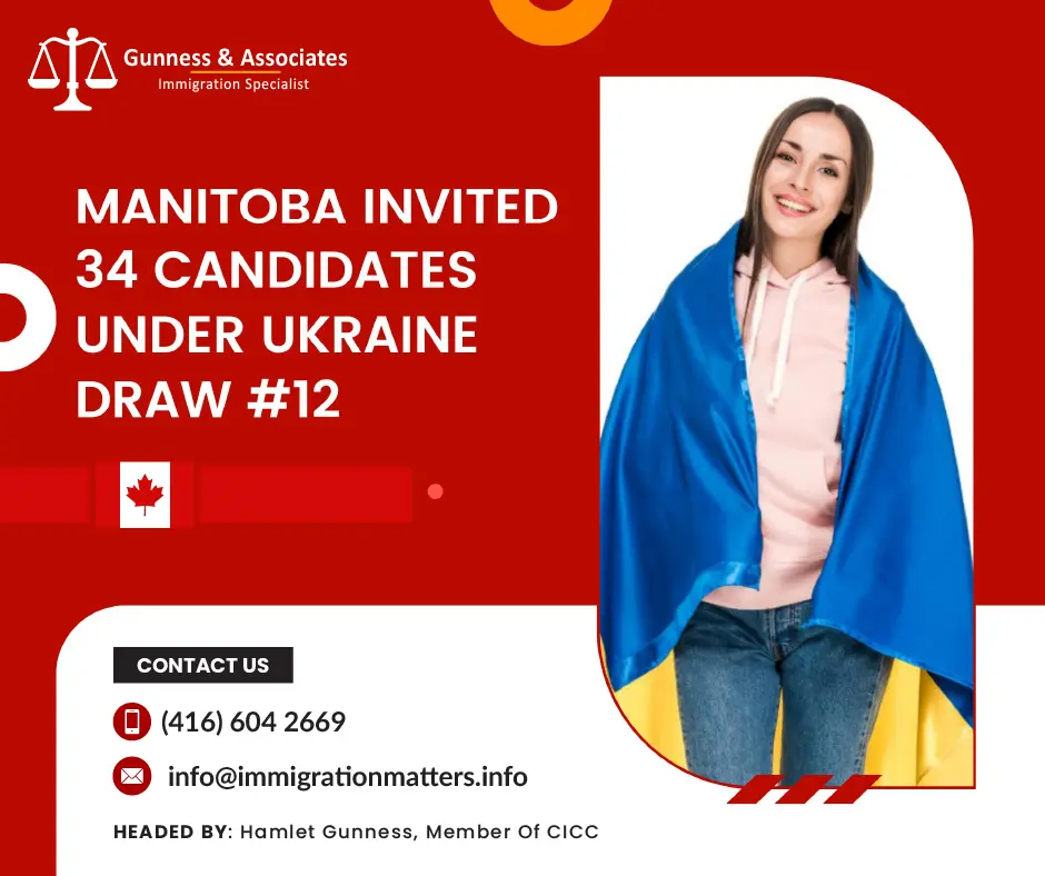 On March 20, 2023, the Government of Manitoba held the twelfth draw for Ukrainian candidates. In this draw, the province invited 34 candidates through the Manitoba Provincial Nominee Program (MPNP).  In total, the province invited 2,214 candidates in 2023, including 68 Ukrainian nationals.Details of the 12th draw for Ukrainian candidatesTo be eligible in the draw for Ukrainian Candidates, applicants must be:Ukrainian citizens, 
have a minimum of CLB 4 in each language band, 
have connections to the province (close relatives, community ties, previous employment, or studies in Manitoba), 
score at least 60 points in the EOI registration points grid, and 
possess a valid language test in one of the official languages. Manitoba For Ukraine The province of Manitoba has welcomed more Ukrainian refugees than any other in Canada, per capita, and it continues to be a national leader in offering a complete range of settlement support and services.In order to help Ukrainians as they visit Manitoba, the provincial government will continue to cooperate with the Ukrainian Canadian Congress (UCC), other Ukrainian-Canadian organizations, non-profit organizations, and the business sector.Manitoba Provincial Nominee Program (MPNP) A provincial nominee program is the Manitoba PNP (MPNP). It allows the Manitoba government to hire skilled workers. The employees are hired to help the province meet its financial and labor market requirements. This program enables individuals to gain Canadian permanent residency.Want to know more details about “Manitoba invited 34 candidates under the 12th draw for Ukrainian candidates” you can contact one of our immigration specialists at  Gunness & Associates.Tel: (416) 604-2669 Email: info@immigrationmatters.infoGunness & Associates has helped thousands of people successfully immigrate to Canada with their families. Our skilled and experienced immigration experts have the expertise to accurately examine your case and advise you on the best method of proceeding to best serve your needs.For honest and straightforward advice, contact the expertsat Gunness & Associates.Get a free Assessment Join our newsletter and get up-to-date immigration news Click hereAll rights reserved ©2022 Gunness & Associate