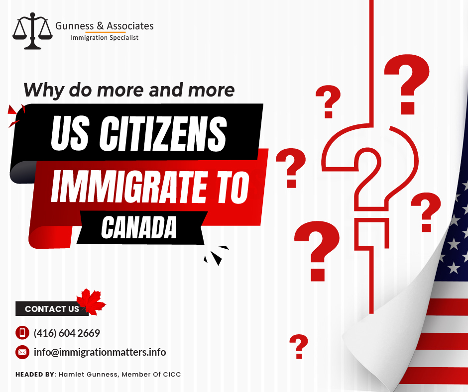 Based on the latest statistics from the US Department of State, around 1 million US citizens reside in Canada. Many Americans immigrate to Canada yearly for various reasons, including a strong job market, excellent post-secondary education, affordable healthcare, streamlined immigration policies, and political stability. The job market attracts professionals seeking career advancement, while students are drawn to the quality and affordability of Canadian universities. While not entirely free, the public healthcare system is more accessible than in the US, and the country's immigration policies, including Express Entry and Provincial Nominee Programs, are attractive to skilled workers and professionals. Finally, Canada's political and social stability appeals to those seeking a secure environment.US citizens can immigrate to Canada through a variety of programsCitizens of the United States can immigrate to Canada through a variety of programs. The Express Entry system in Canada is one of the simplest ways to immigrate to Canada from the United States. The majority of Canadian immigration applications for three of the country's economic immigration programs are processed through Express Entry. If you meet the requirements for one of the programs, you may be eligible for Canadian permanent residence through Express Entry. Some of the immigration programs for US citizens immigrate to Canada are:Federal economic class.
Provincial Nominee Programs
Quebec immigration.
Business immigration, including the start-up visa program.
Temporary residence first.
Family class sponsorship.
International experience CanadaJoin our RSS Feed Want to know more details about “Why do more and more US citizens immigrate to Canada” you can contact one of our immigration specialists at  Gunness & Associates.Tel: (416) 604-2669 Email: info@immigrationmatters.infoGunness & Associates has helped thousands of people successfully immigrate to Canada with their families. Our skilled and experienced immigration experts have the expertise to accurately examine your case and advise you on the best method of proceeding to best serve your needs.For honest and straightforward advice, contact the expertsat Gunness & AssociatesGet a free Assessment Join our newsletter and get up-to-date immigration news Click hereAll rights reserved ©2023 Gunness & Associates