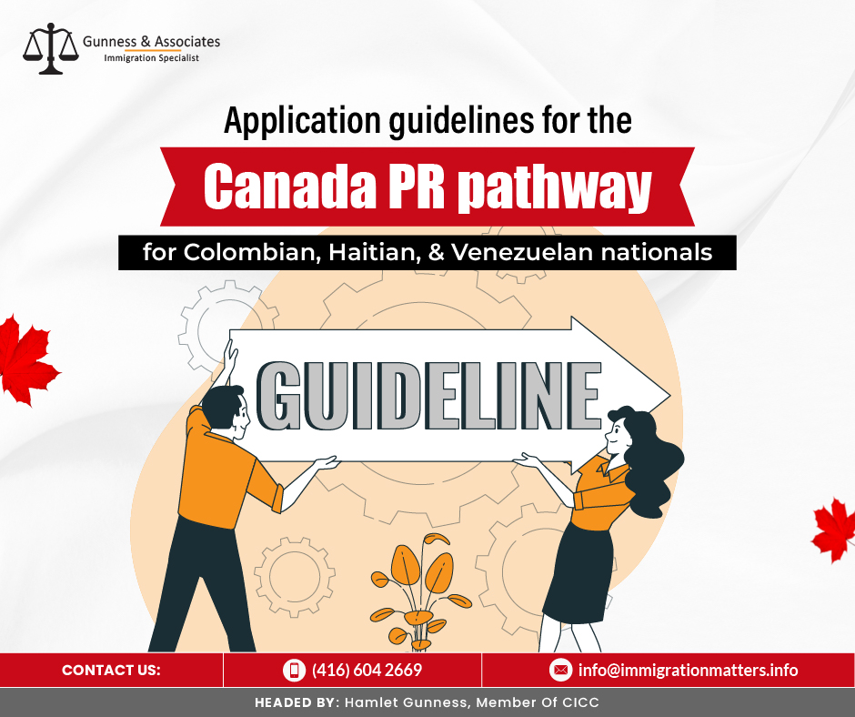 Application guidelines for the Canada PR pathway for Colombian, Haitian, and Venezuelan nationals