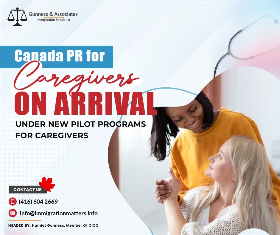 Canada PR for Caregivers on Arrival under new pilot programs for caregivers