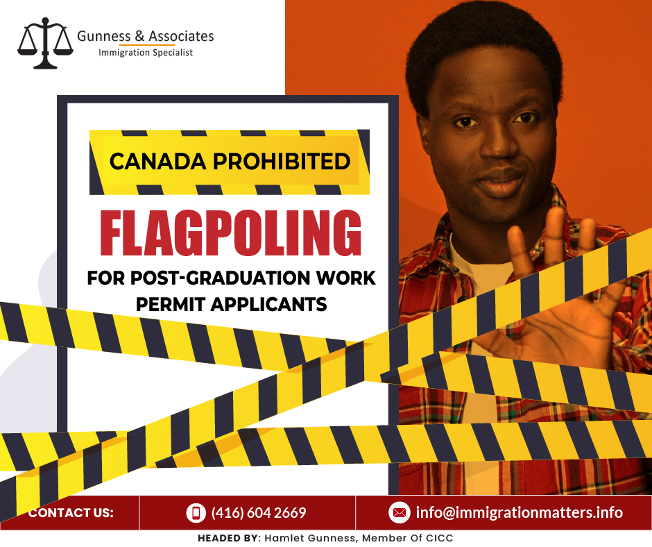 Canada Prohibits Flagpoling for PGWP Applicants