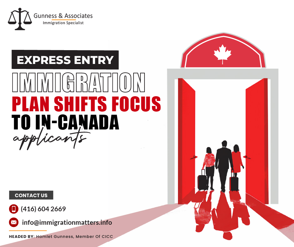 Express Entry immigration plan shifts focus to in-Canada applicants