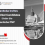 Manitoba Invites Skilled Candidates Under the Manitoba Canada Provincial Nominee Program