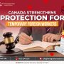 Canada Strengthens Worker Protection for Temporary Foreign Workers