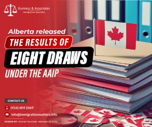 Alberta Releases Results of Eight Draws Under the AAIP, Inviting Skilled Workers Across Multiple Sectors Through Alberta Express Entry