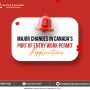IRCC Introduces New Clarity and Efficiency in Canada Port of Entry Work Permit Applications