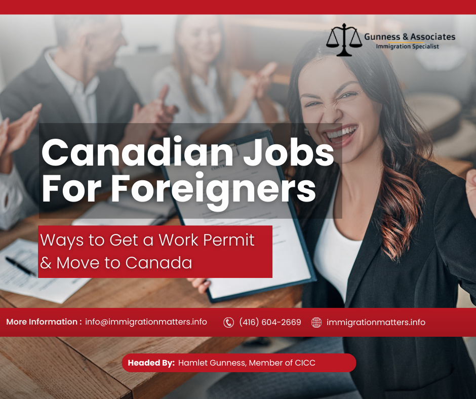 Best Canadian Jobs for Foreigners — Fastest Ways to Get a Work Permit & Move to Canada