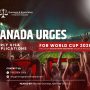Canada Urges Early Applications for Visa for FIFA World Cup 2026 as the Tournament Approaches